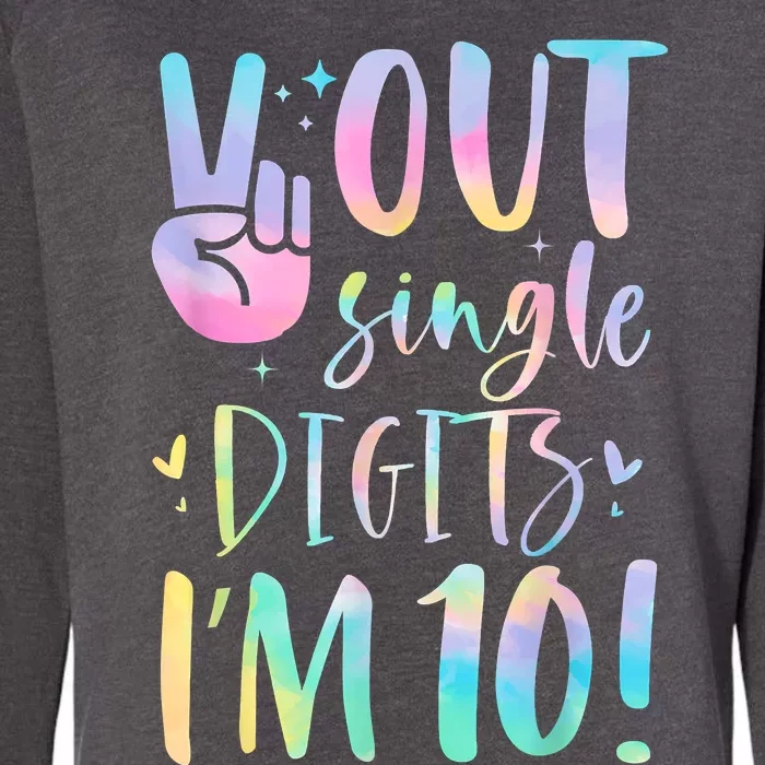 Peace Out Single Digits I'm 10 Year Old 10th Birthday Girl Womens California Wash Sweatshirt