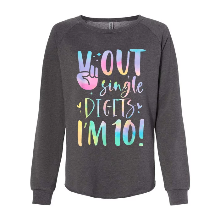 Peace Out Single Digits I'm 10 Year Old 10th Birthday Girl Womens California Wash Sweatshirt