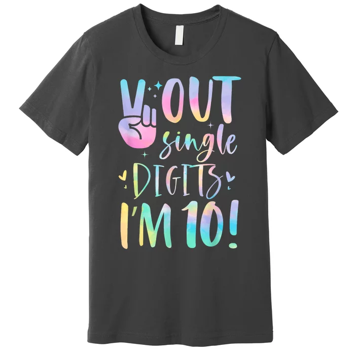 Peace Out Single Digits I'm 10 Year Old 10th Birthday Girl Premium T-Shirt