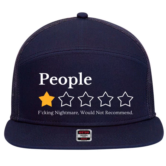 People One Star Fucking Nightmare Would Not Recommend 7 Panel Mesh Trucker Snapback Hat