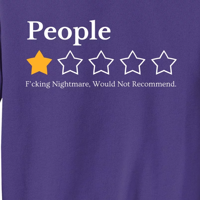 People One Star Fucking Nightmare Would Not Recommend Sweatshirt