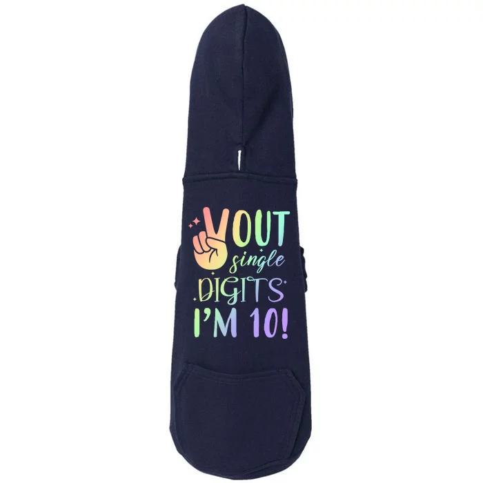 Peace Out Single Digits I'm 10 Birthday Gift Doggie 3-End Fleece Hoodie