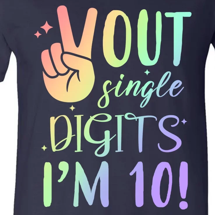 Peace Out Single Digits I'm 10 Birthday Gift V-Neck T-Shirt