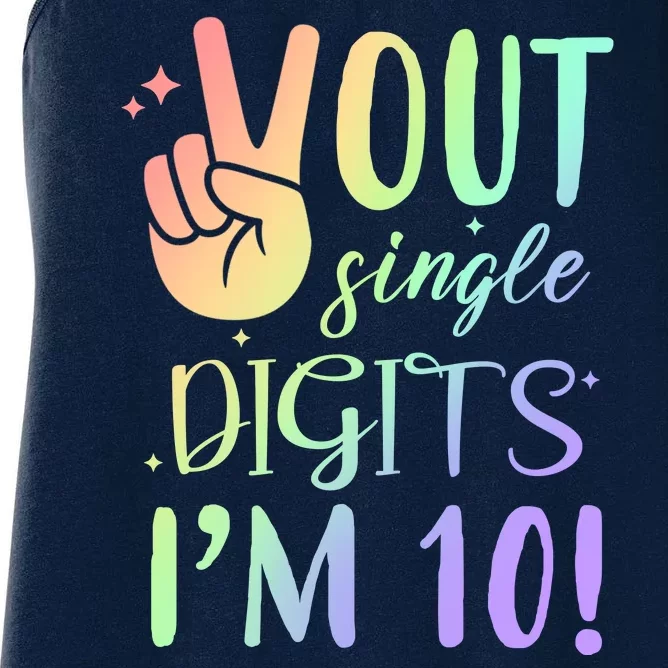 Peace Out Single Digits I'm 10 Birthday Gift Women's Racerback Tank