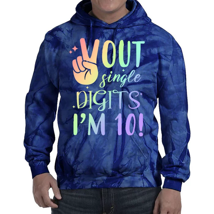 Peace Out Single Digits I'm 10 Birthday Gift Tie Dye Hoodie