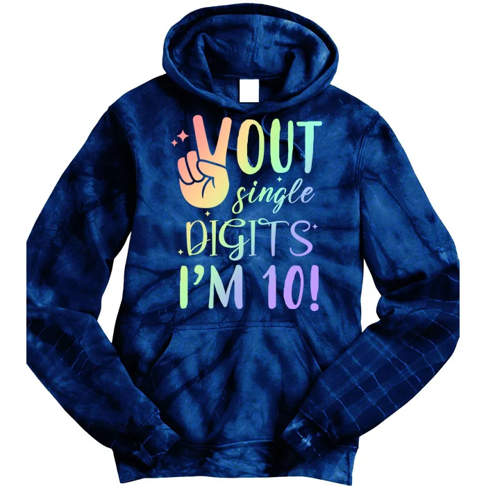 Peace Out Single Digits I'm 10 Birthday Gift Tie Dye Hoodie