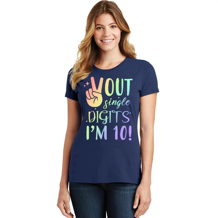 Peace Out Single Digits I'm 10 Birthday Gift Women's T-Shirt