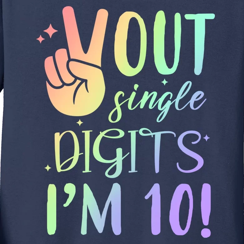 Peace Out Single Digits I'm 10 Birthday Gift Kids Long Sleeve Shirt