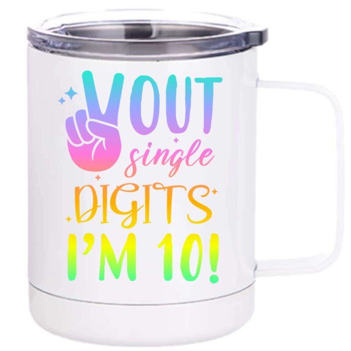 Peace Out Single Digits I'm 10 Birthday Gift Front & Back 12oz Stainless Steel Tumbler Cup