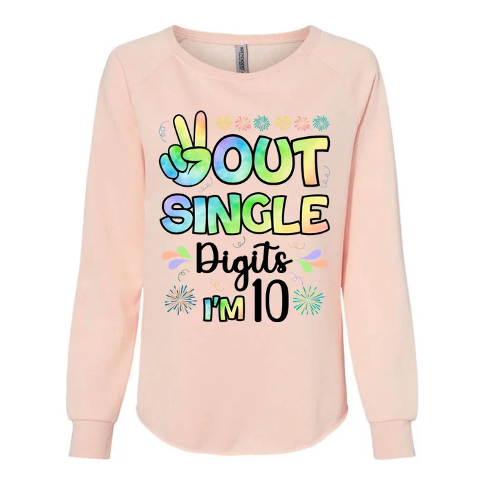 Peace Out Single Digits I'm 10 Cute Gift Womens California Wash Sweatshirt