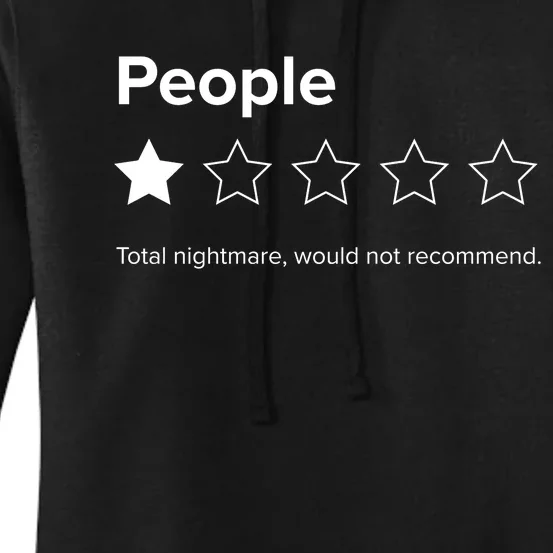 People One Star Total Nightmare Would Not Recommend Women's Pullover Hoodie