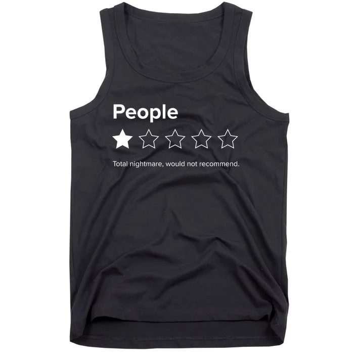 People One Star Total Nightmare Would Not Recommend Tank Top