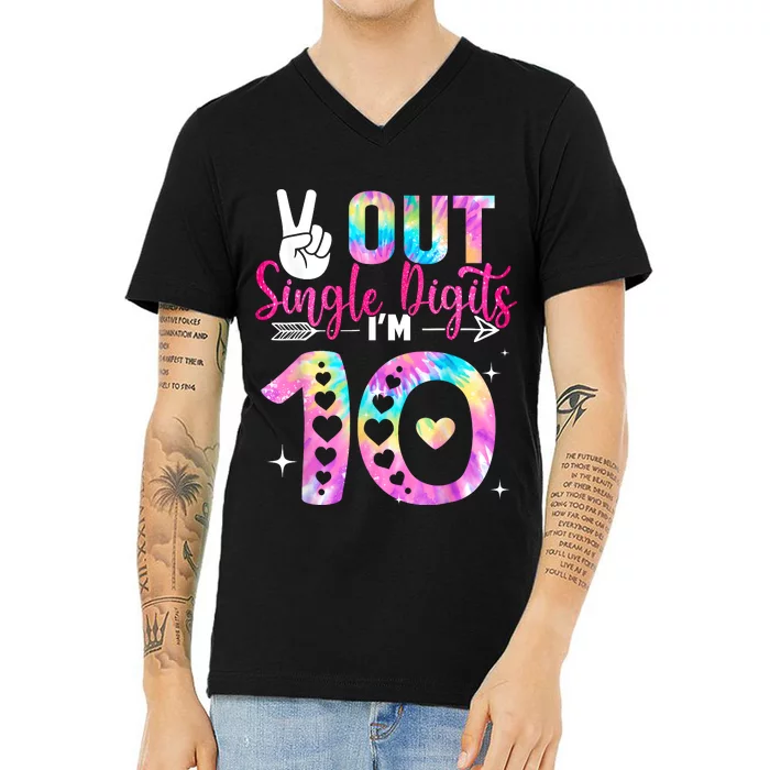 Peace Out Single Digits Im 10 Digits Tie Dye Birthday Girls V-Neck T-Shirt