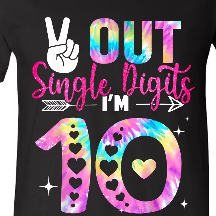 Peace Out Single Digits Im 10 Digits Tie Dye Birthday Girls V-Neck T-Shirt