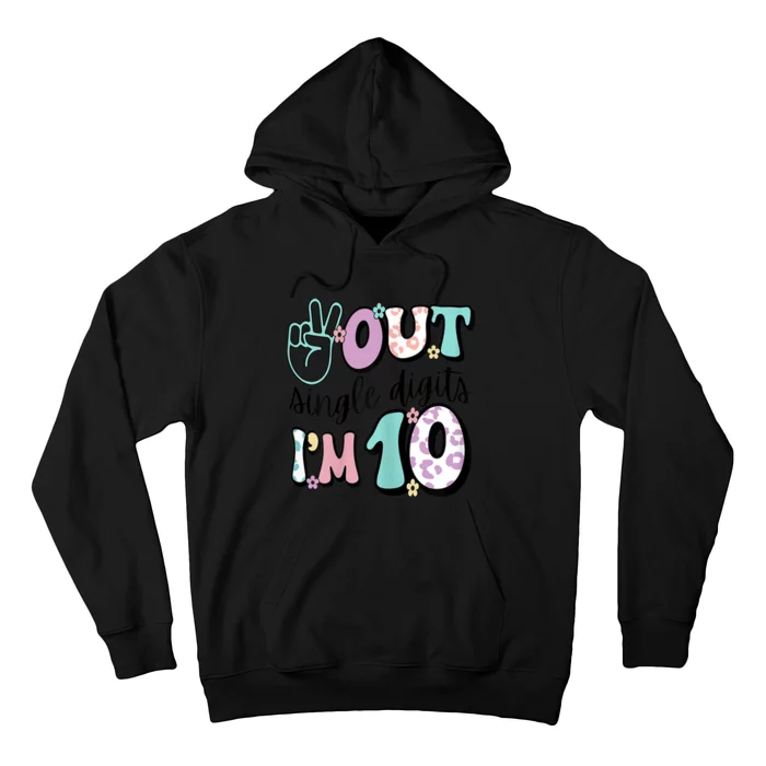 Peace Out Single Digits Im 10 Cute Retro 10th Birthday Ten Hoodie