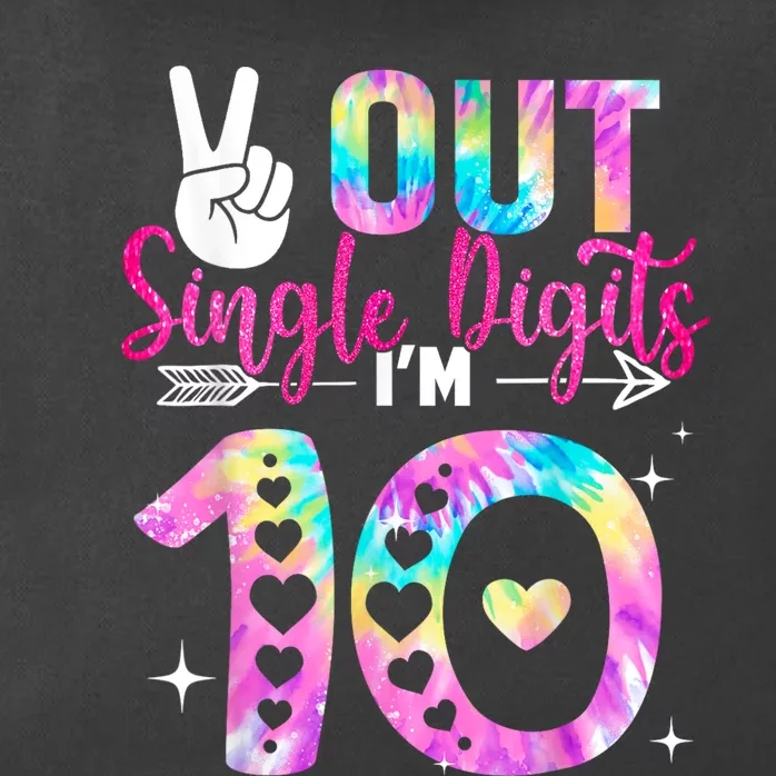 Peace Out Single Digits Im 10 Digits Tie Dye Birthday Girls Zip Tote Bag