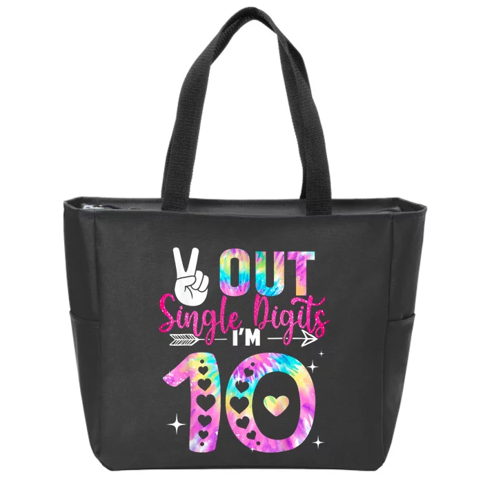 Peace Out Single Digits Im 10 Digits Tie Dye Birthday Girls Zip Tote Bag