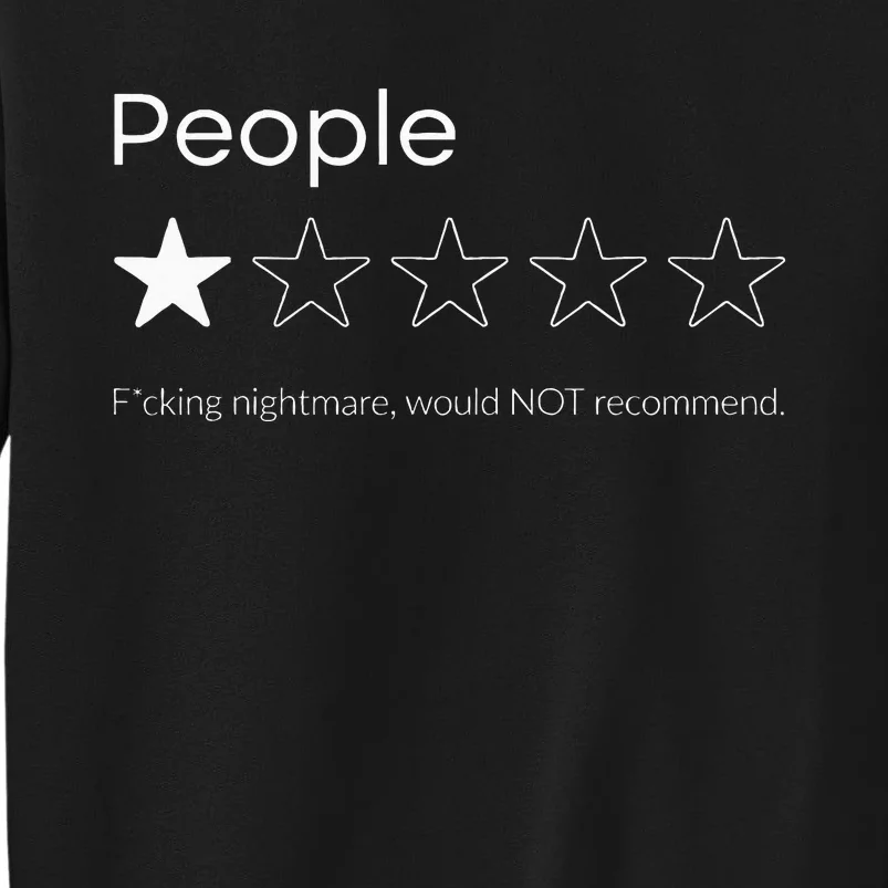 People One Star Fucking Nightmare Not Recomd Sweatshirt