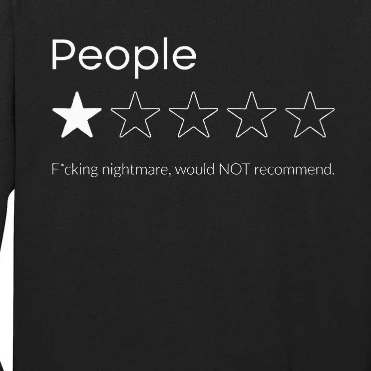 People One Star Fucking Nightmare Not Recomd Tall Long Sleeve T-Shirt