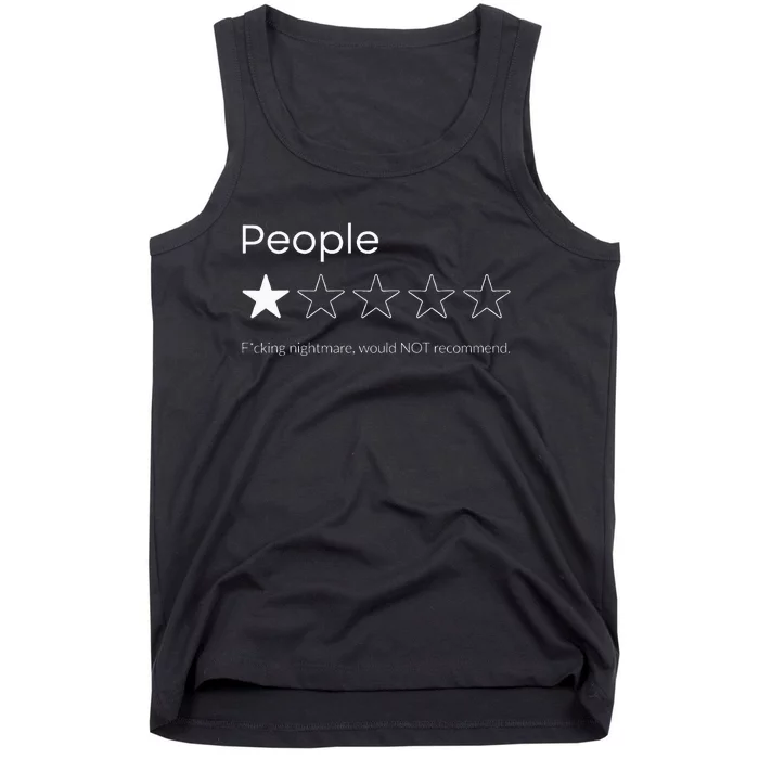 People One Star Fucking Nightmare Not Recomd Tank Top