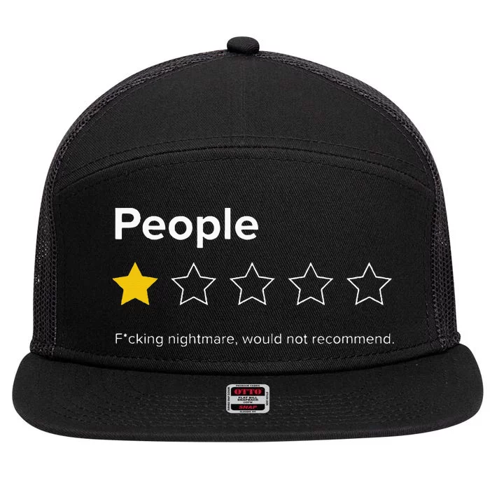 People One Star Fucking Nightmare Would Not Recommend 7 Panel Mesh Trucker Snapback Hat