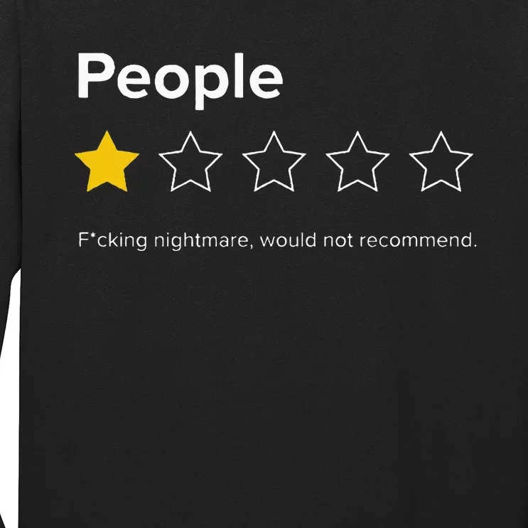 People One Star Fucking Nightmare Would Not Recommend Long Sleeve Shirt