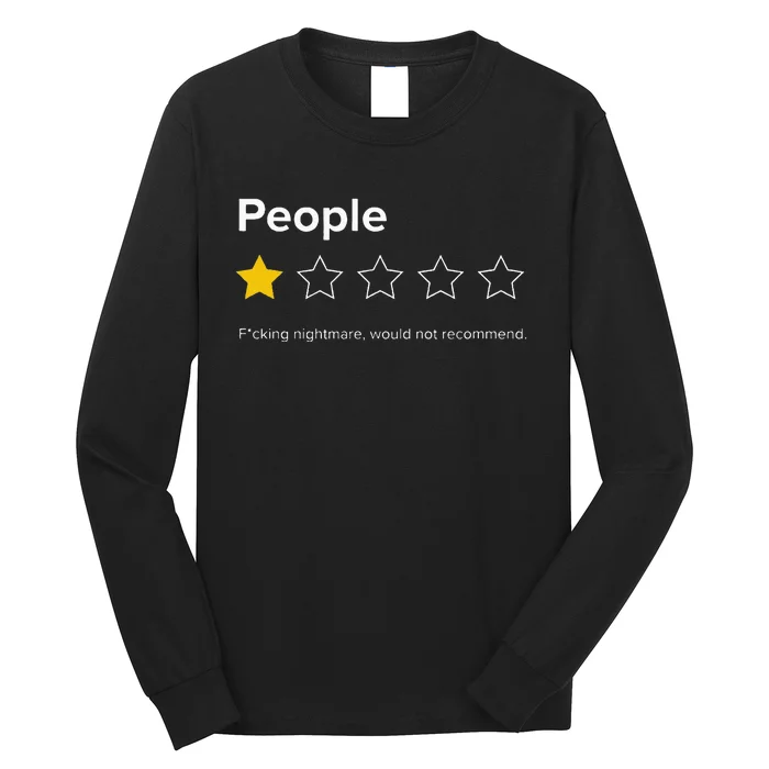 People One Star Fucking Nightmare Would Not Recommend Long Sleeve Shirt