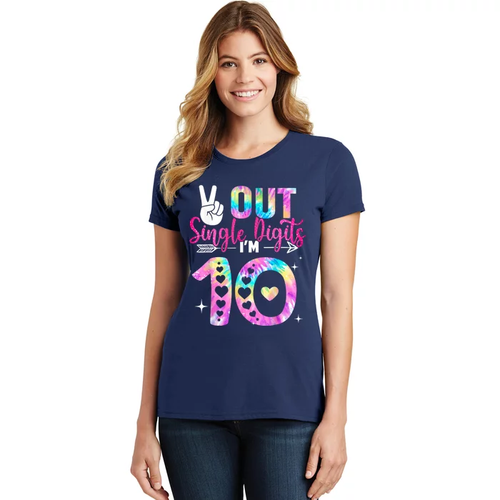 Peace Out Single Digits Im 10 Digits Tie Dye Birthday Women's T-Shirt