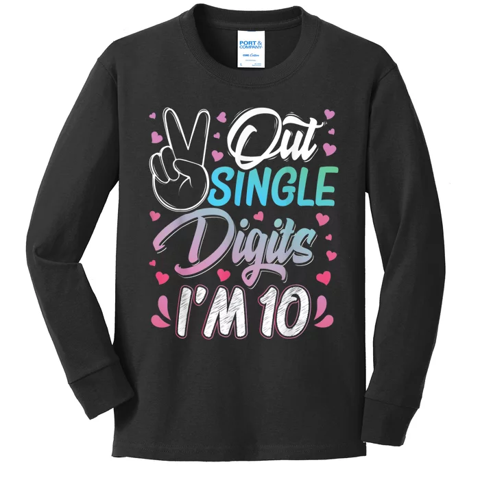 Peace Out Single Digits I'm 10 Year Old 10th Birthday Girl Kids Long Sleeve Shirt