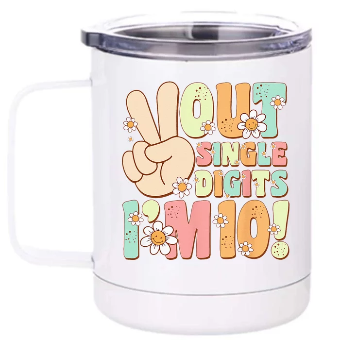 Peace Out Single Digits Retro Groovy 10th Birthday Front & Back 12oz Stainless Steel Tumbler Cup