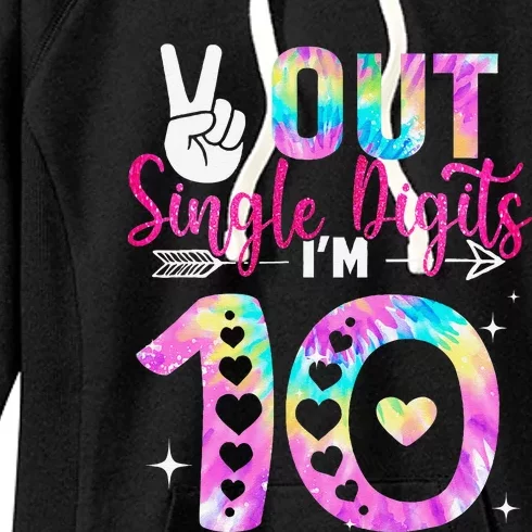 Peace Out Single Digits IM 10 Digits Tie Dye Birthday Girl Women's Fleece Hoodie