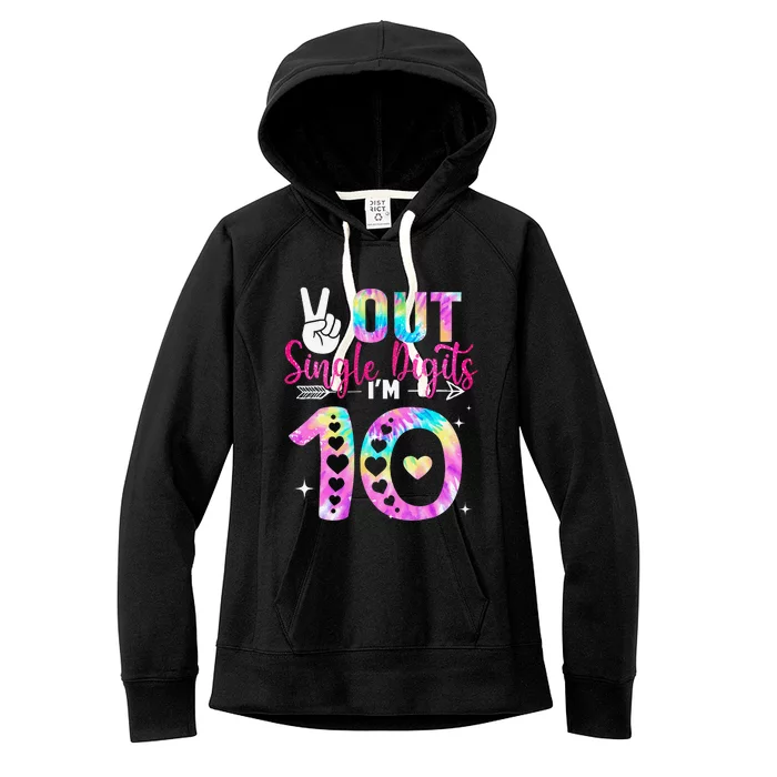 Peace Out Single Digits IM 10 Digits Tie Dye Birthday Girl Women's Fleece Hoodie