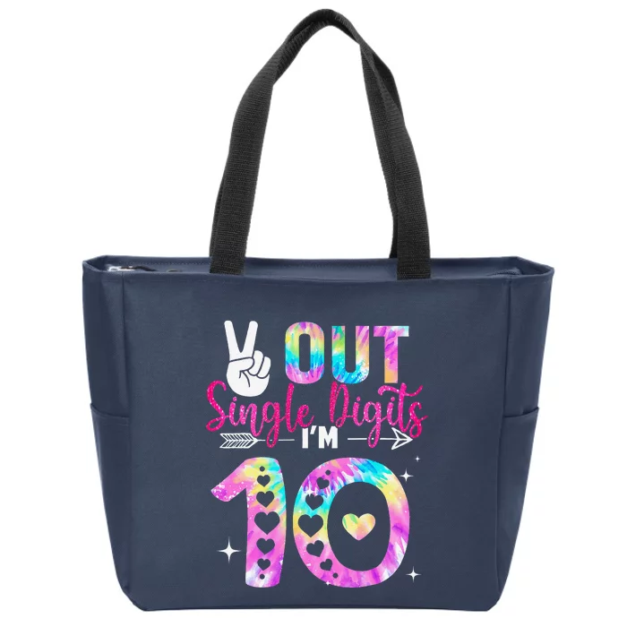 Peace Out Single Digits IM 10 Digits Tie Dye Birthday Girl Zip Tote Bag