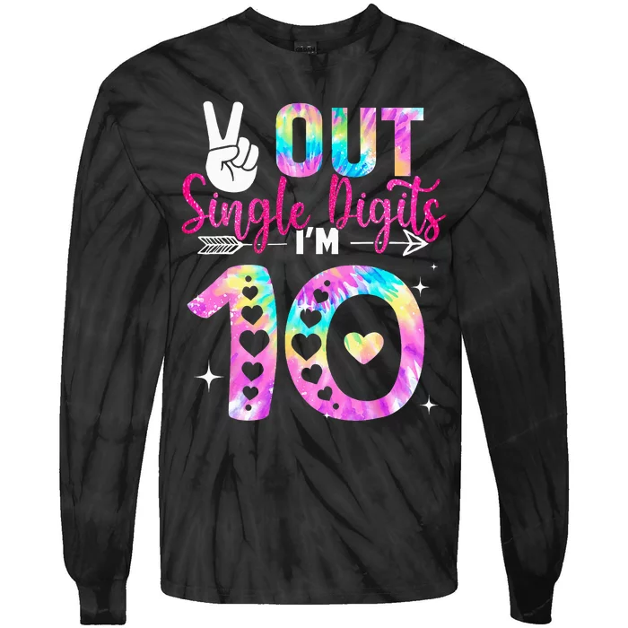 Peace Out Single Digits I'm 10 Digits Tie Dye Birthday Tie-Dye Long Sleeve Shirt