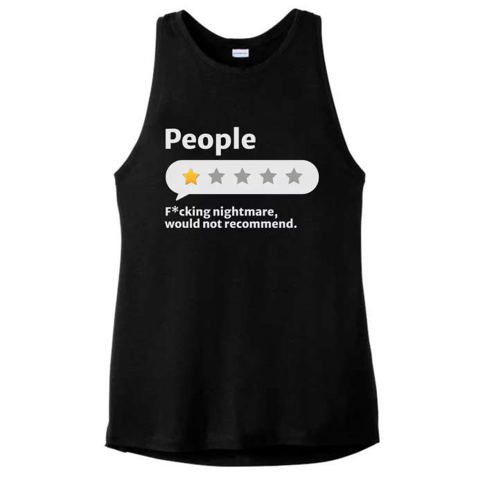 People One Star Fucking Nightmare Would Not Recommend I Hate People Ladies Tri-Blend Wicking Tank