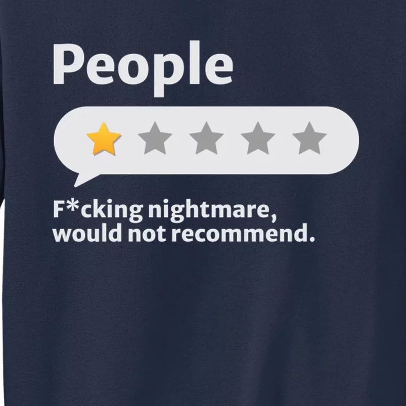 People One Star Fucking Nightmare Would Not Recommend I Hate People Sweatshirt