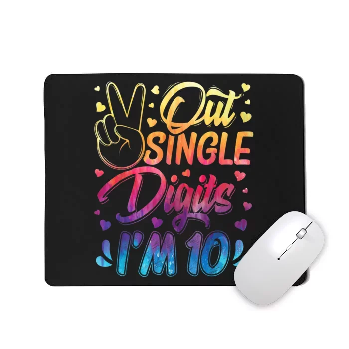 Peace Out Single Digits I'm 10 Year Old 10th Birthday Girl Mousepad