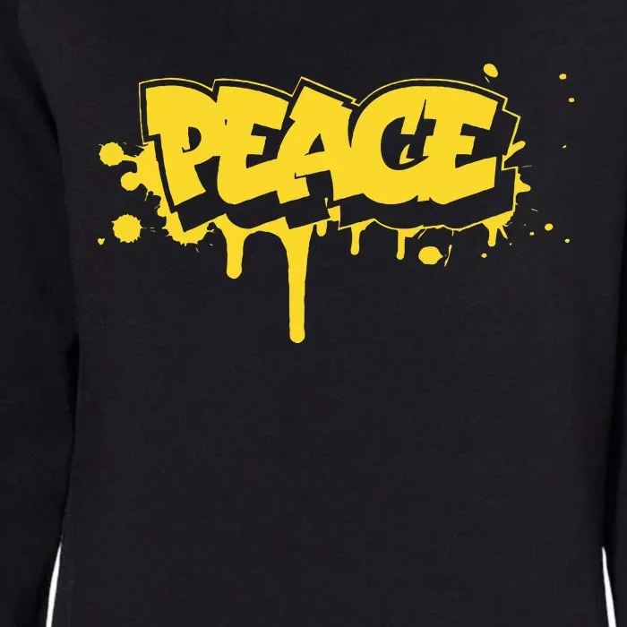 Peace Old School Graffiti Style Funny Graffiti Graphic Womens California Wash Sweatshirt