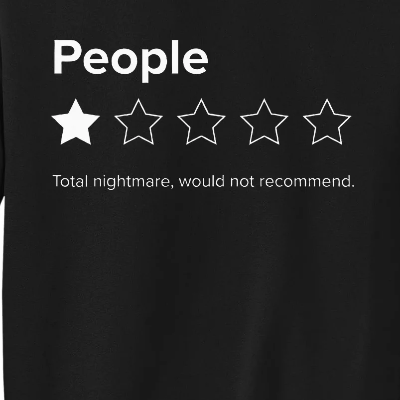 People One Star Total Nightmare Would Not Recomd Sweatshirt