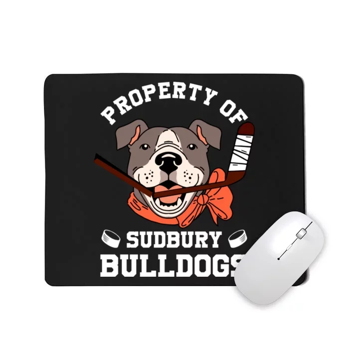 Property Of Sudbury Bulldog Funny Mousepad