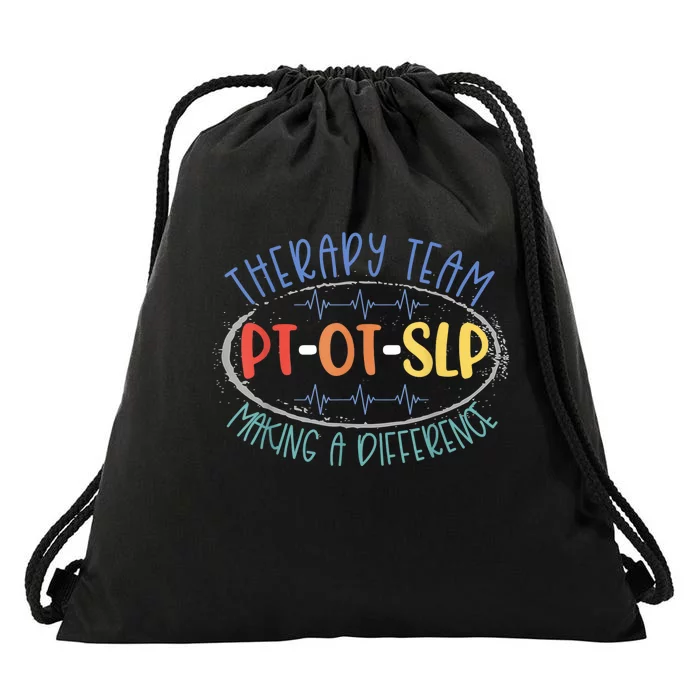 Pt Ot Slp Therapy Team Making A Difference Rehab Week Month Drawstring Bag