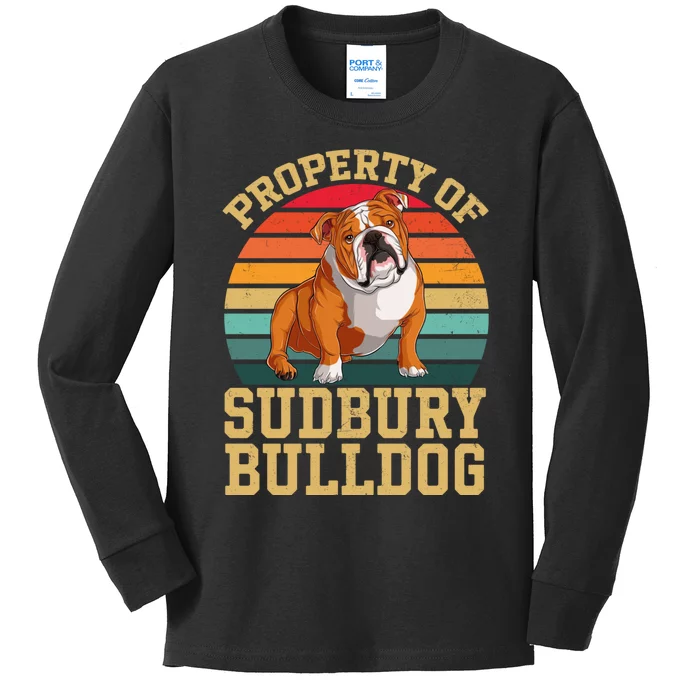 Property Of Sudbury Bulldog Vintage Bulldog Kids Long Sleeve Shirt