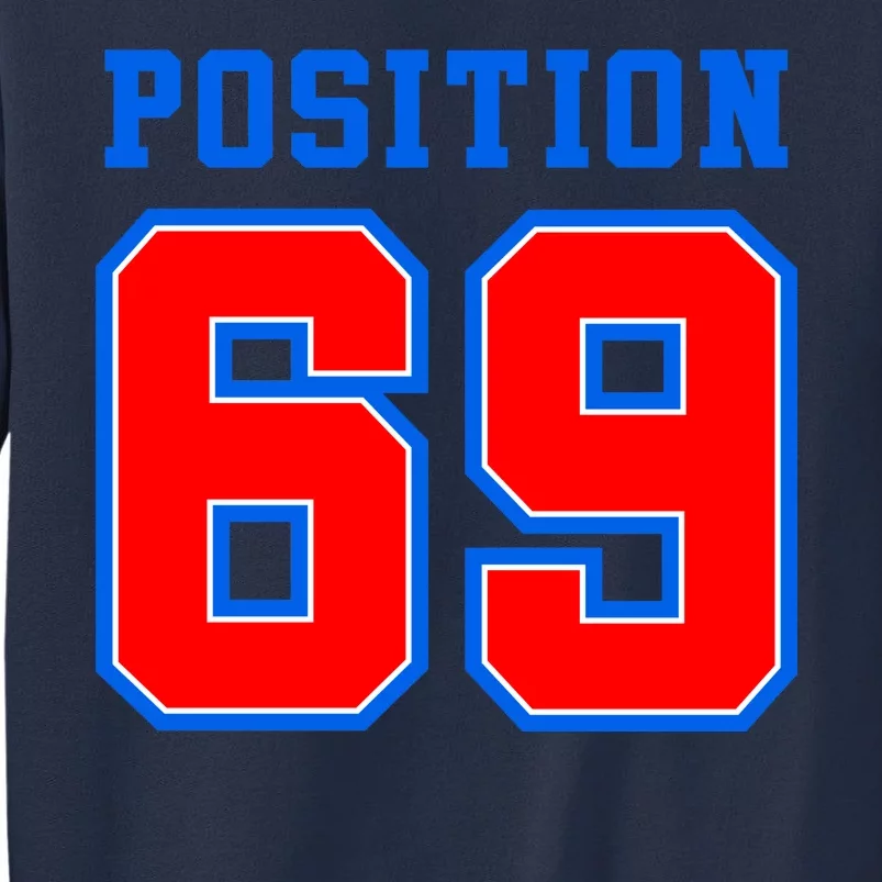 Position 69 Sweatshirt