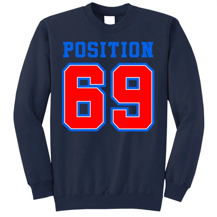 Position 69 Tall Sweatshirt