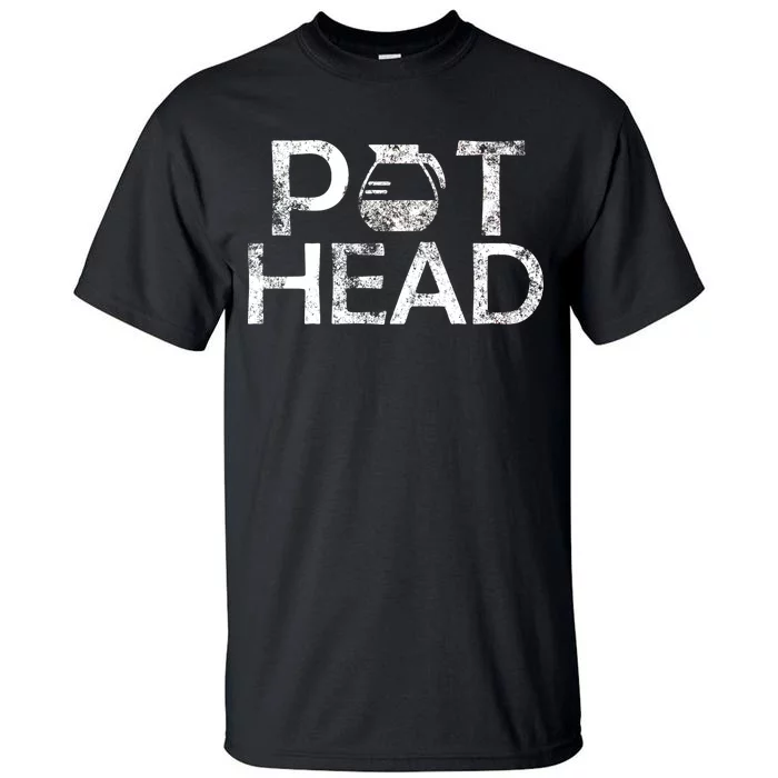 Pot Head Tall T-Shirt