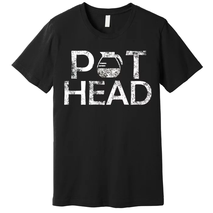 Pot Head Premium T-Shirt