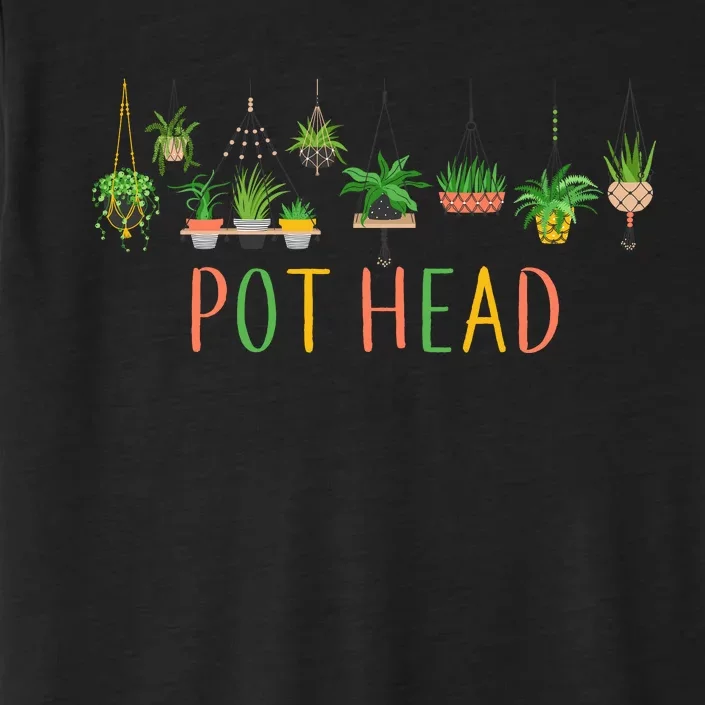 Pot Head For Plant lovers ChromaSoft Performance T-Shirt