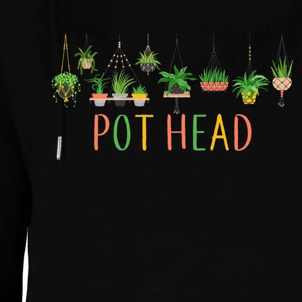 Pot Head For Plant lovers Womens Funnel Neck Pullover Hood