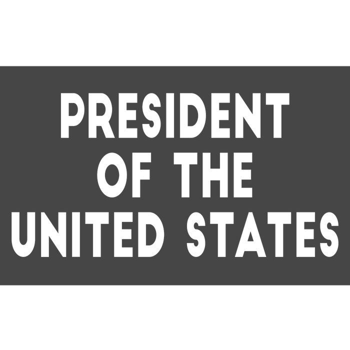 President Of The United States Bumper Sticker