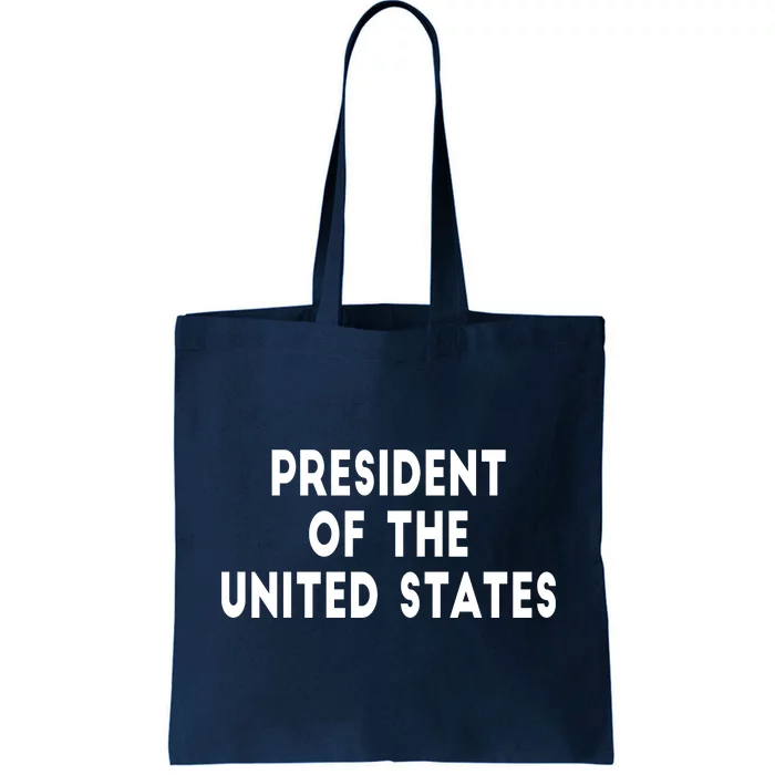 President Of The United States Tote Bag